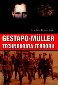 Gestapo Muller Technokrata terroru