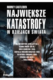 Największe katastrofy w dziejach świata - Rodney Castleden - 