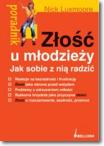 Złość u młodzieży Jak sobie z nią radzić