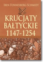 Książka - Krucjaty bałtyckie 1147-1254