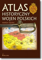 Atlas historyczny wojen polskich - Marek Gędek - 