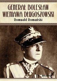 Książka - Generał Bolesław Wieniawa Długoszowski