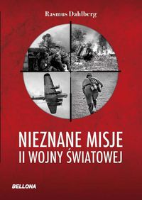 Nieznane misje II wojny światowej