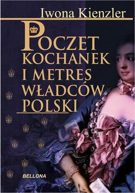 Książka - Poczet kochanek i metres władców Polski