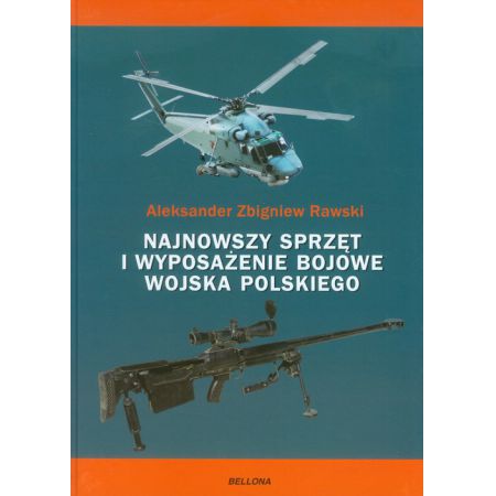 Najnowszy sprzęt i wyposażenie bojowe Wojska Polskiego