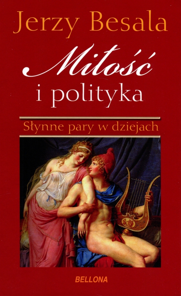 Książka - Miłość i polityka. Słynne pary w dziejach (OT)