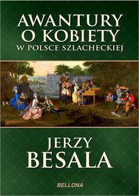 Książka - Awantury o kobiety w Polsce szlacheckiej