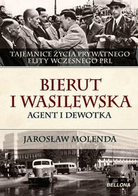 Książka - Bierut i Wasilewska. Agent i dewotka