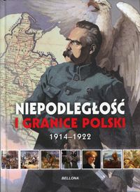 Książka - Niepodległość i granice Polski 1914-1922
