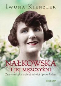 Książka - Nałkowska I jej mężczyźni