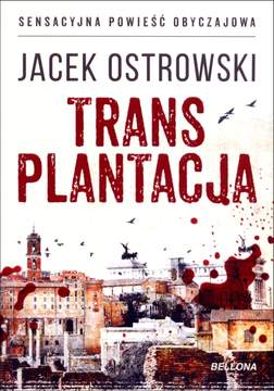 Transplantacja - Jacek Ostrowski 
