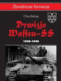 Książka - Dywizje Waffen SS 1939-1945