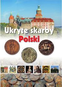 Książka - Ukryte skarby Polski