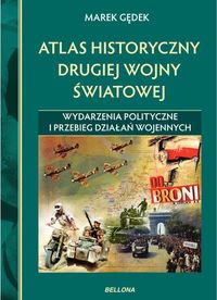 Książka - Atlas historyczny drugiej wojny światowej Marek Gędek