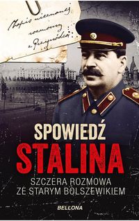 Książka - Spowiedź Stalina. Szczera rozmowa ze starym...