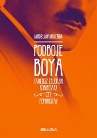 Książka - Podboje Boya Jarosław Molenda