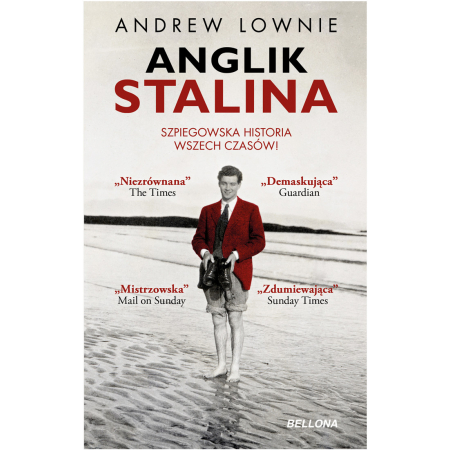 Anglik Stalina Szpiegowska historia wszechczasów Andrew Lownie