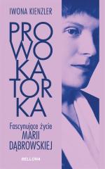 Książka - Prowokatorka fascynujące życie marii dąbrowskiej