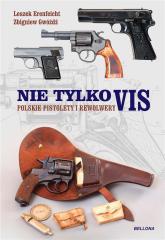 Książka - Nie tylko vis polskie pistolety i karabiny
