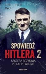 Książka - Spowiedź Hitlera. Szczera rozmowa po 20 latach. Tom 2