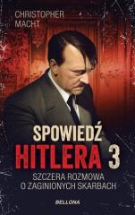 Książka - Spowiedź Hitlera 3. Szczera rozmowa o zaginionych skarbach