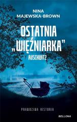 Książka - Ostatnia więźniarka Auschwitz