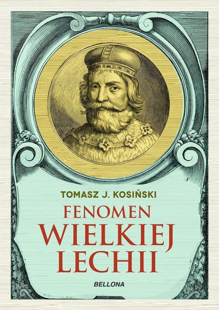 Książka - Fenomen Wielkiej Lechii