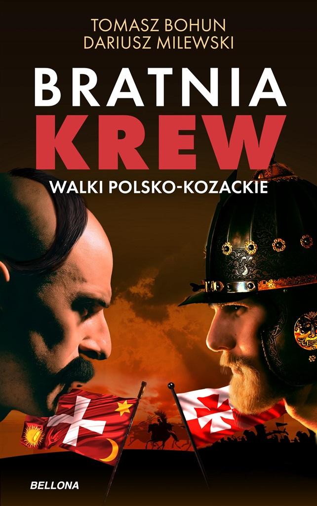 Książka - Bratnia krew. Walki polsko-kozackie