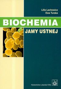 Książka - Biochemia jamy ustnej
