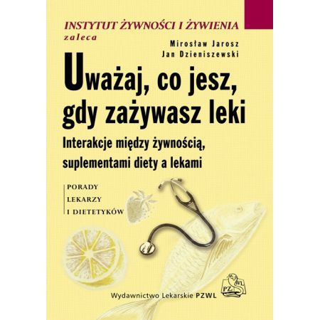 Książka - Uważaj, co jesz, gdy zażywasz leki