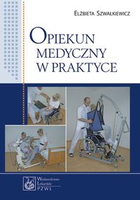 Książka - Opiekun medyczny w praktyce