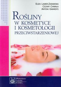 Książka - Rośliny w kosmetyce i kosmetologii przeciwstarzeniowej