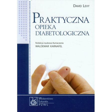 Praktyczna opieka diabetologiczna