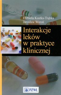 Książka - Interakcje leków w praktyce klinicznej