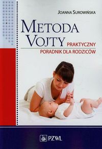 Książka - Metoda Vojty. Praktyczny poradnik dla rodziców