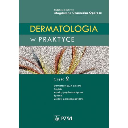 Książka - Dermatologia w praktyce. Część 2