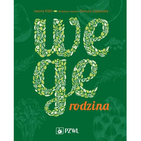 Wege rodzina. Dieta roślinna w praktyce