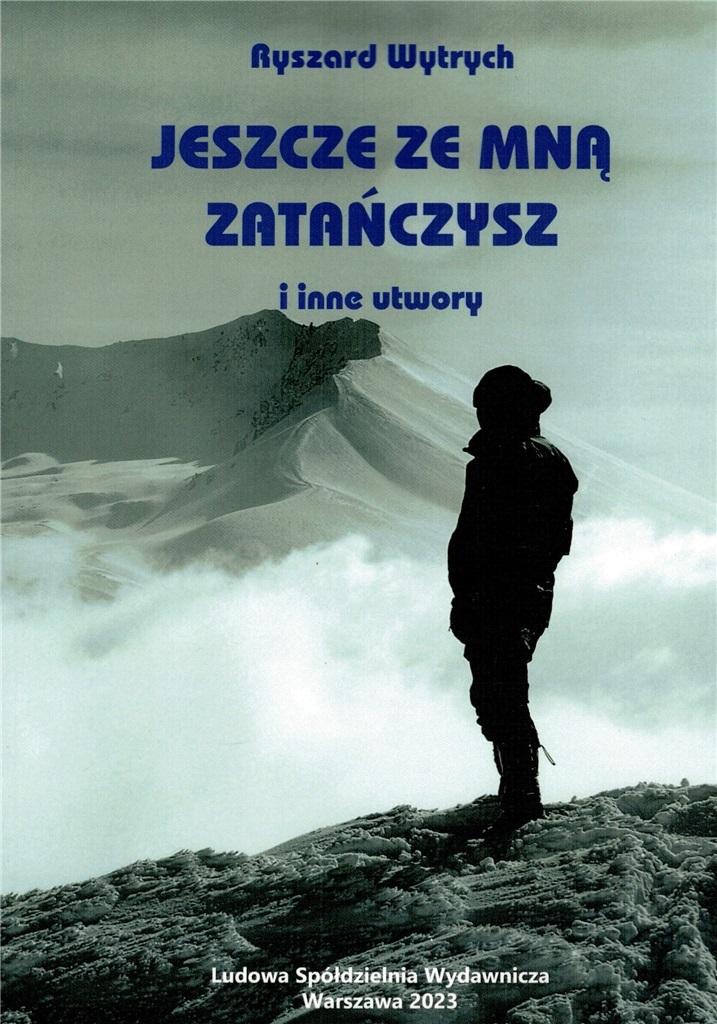 Jeszcze ze mną zatańczysz i inne utwory