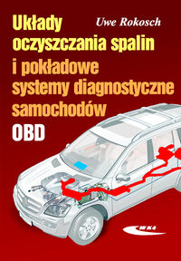 Książka - Układy oczyszczania spalin i pokładowe systemy diagnostyczne samochodów OBD