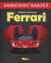 Ferrari. Samochody marzeń