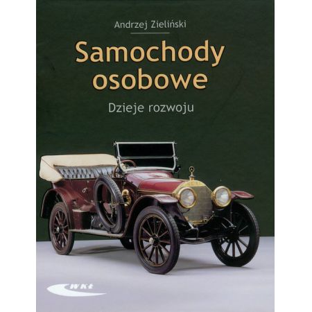 Samochody osobowe. Dzieje rozwoju