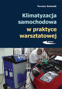Książka - Klimatyzacja samochodowa w praktyce warsztatowej