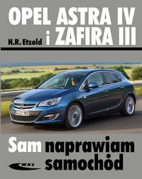 Książka - Opel Astra IV i Zafira III