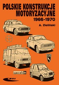 Książka - Polskie konstrukcje motoryzacyjne 1966-1970