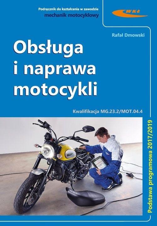 Książka - Kwal. MG.23.2./MOT.04.4 Obsługa i naprawa motocyk.