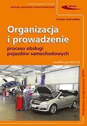 Książka - Organizacja i prowadzenie procesu obsługi pojazdów
