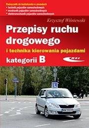 Książka - Przepisy ruchu drogowego i technika.. kat.B w.2023