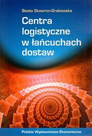 Centra logistyczne w łańcuchach dostaw