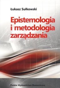 Książka - Epistemologia i metodologia zarządzania