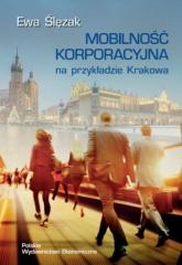 Książka - Mobilność korporacyjna na przykładzie Krakowa